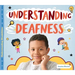 Understanding Deafness