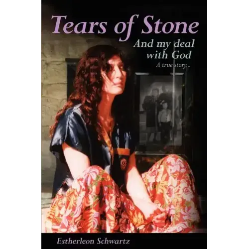 Tears of Stone: And My Deal with God: My Life Story