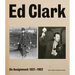Ed Clark: On Assignment: 1931-1962