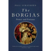 The Borgias: Power and Fortune
