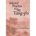 Selected Poems of Su Tung-P'o