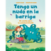 Tengo Un Nudo En La Barriga / I Have a Knot in My Belly