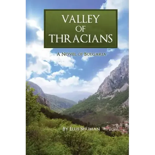 Valley of Thracians: A Novel of Bulgaria
