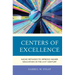 Centers of Excellence: Niche Methods to Improve Higher Education in the 21st Century
