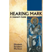 Hearing Mark: A Listener's Guide