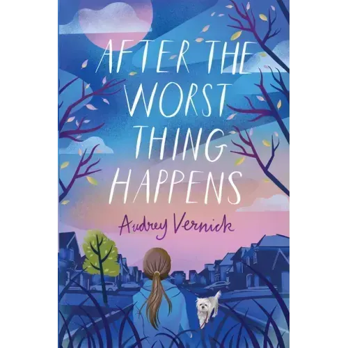 After the Worst Thing Happens