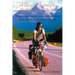 A Bicycle Journey to the Bottom of the Americas: Being a True Account of a Bicycle Adventure from Alaska to Tierra del Fuego