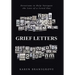 Grief Letters: Devotions to Help Navigate the Loss of a Loved One