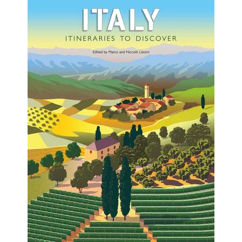 Italy: Itineraries to Discover