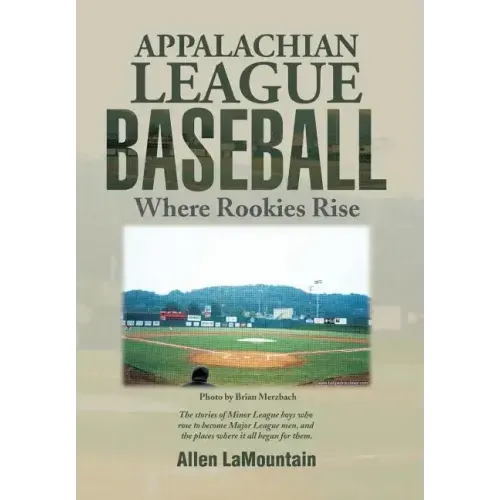 Appalachian League Baseball: Where Rookies Rise