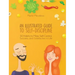 An Illustrated Guide to Self-Discipline: 50 Habits to More Self-Control, Success, and Satisfaction in Life