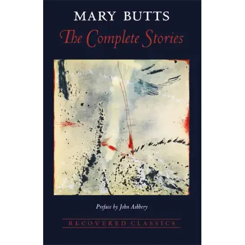 The Complete Stories of Mary Butts