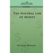 The Natural Law of Money
