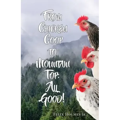 From Chicken Cook to Mountain Top