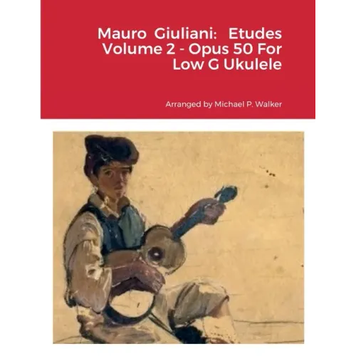 Mauro Giuliani: Etudes Volume 2 - Opus 50 For Low G Ukulele