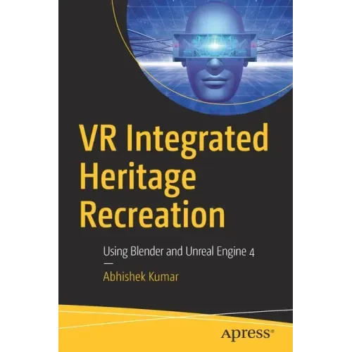 VR Integrated Heritage Recreation: Using Blender and Unreal Engine 4