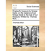 England's Treasure by Foreign Trade; Or, the Balance of Our Foreign Trade Is the Rule of Our Treasure. Written by Thomas Mun, ...