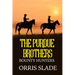 The Purdue Brothers: Bounty Hunters