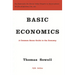 Basic Economics: A Common Sense Guide to the Economy