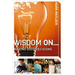 Wisdom on ... Making Good Decisions