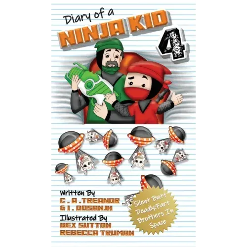 Diary Of A Ninja Kid 4: Silent Butt Deadly: Fart Brothers In Space