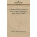 A Short History of England, Ireland and Scotland