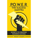 Power: The Success Mantra: Secrets to Creating Business Success