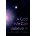 A God We Can Believe in