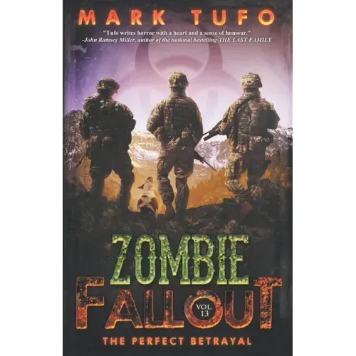 Zombie Fallout 13: The Perfect Betrayal