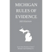 Michigan Rules of Evidence; 2023 Edition