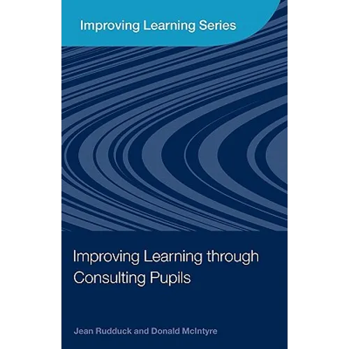 Improving Learning through Consulting Pupils