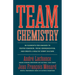 Team Chemistry: 30 Elements for Coaches to Foster Cohesion, Strengthen Communication Skills, and Create a Healthy Sport Culture