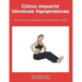 Cómo impartir técnicas hipopresivas. (Edición blanco y negro): Manual de técnicas hipopresivas.