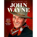 Story of John Wayne: The Ultimate Collector's Guide