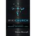 WikiChurch: Making Discipleship Engaging, Empowering, & Viral