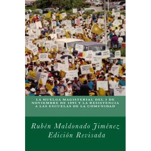 La huelga de maestros de 1993 y la resistencia a las escuelas de la comunidad