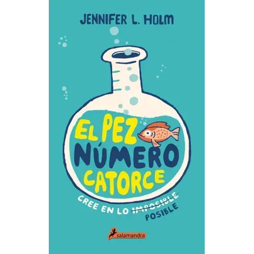 El Pez Número Catorce / The Fourteenth Goldfish