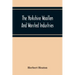 The Yorkshire Woollen And Worsted Industries, From The Earliest Times Up To The Industrial Revolution