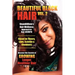 Beautiful Black Hair Volume #2: Discover The Secrets of GROWING Longer Healthier Hair