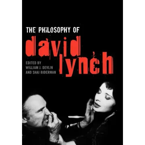 The Philosophy of David Lynch