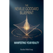 The Neville Goddard Blueprint: Manifesting Your Reality