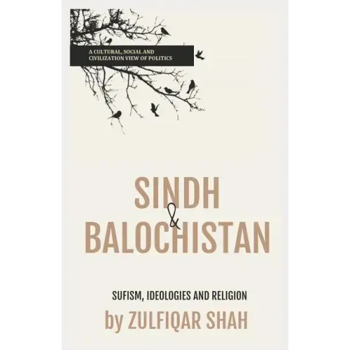 Sindh & Balochistan: Sufism, Religion and Ideologies