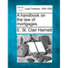 A Handbook on the Law of Mortgages.