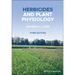 Herbicides and Plant Physiology