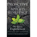 Proactive and Applied Resilience: The Sixteen Experiences