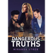 Dangerous Truths