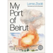 My Port of Beirut