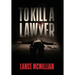 To Kill A Lawyer