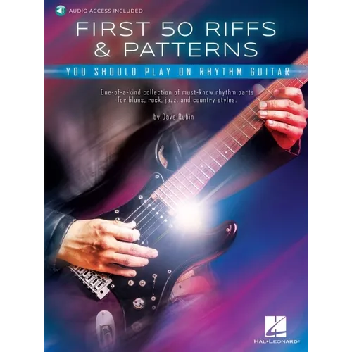 First 50 Riffs & Patterns You Should Play on Guitar: Learn Dozens of Commonly Used Rhythm Guitar Staples in Both Standard Notation and Tab - Paperback