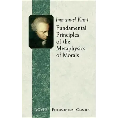 Fundamental Principles of the Metaphysics of Morals